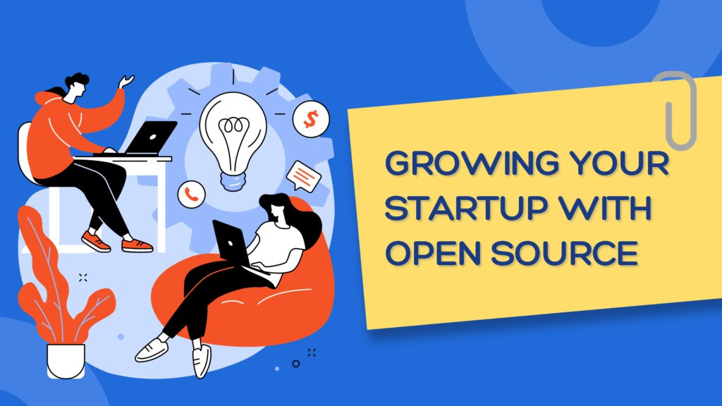 Why Open Source Software for Startups Matters