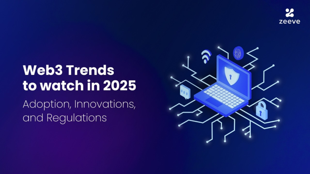 The Future of Web3 in 2025 and Beyond